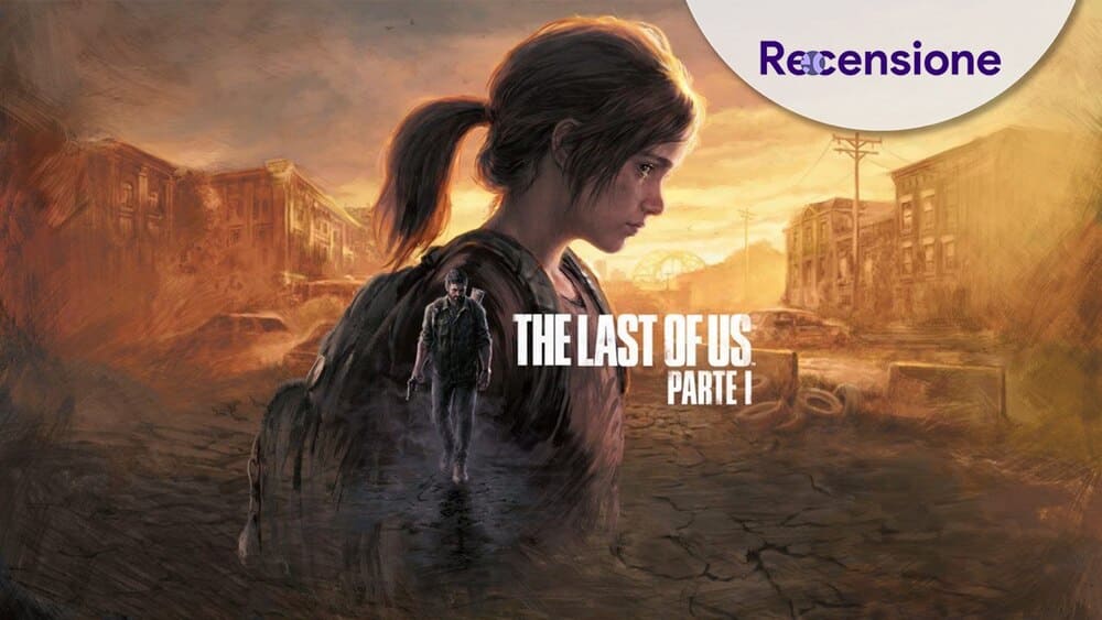 The Last of Us Parte I copertina recensione